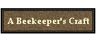 A Beekeeper's Craft